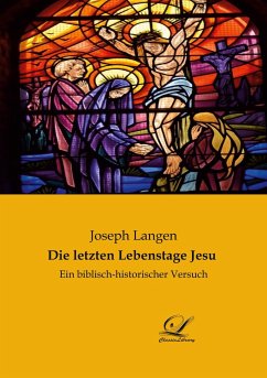 Die letzten Lebenstage Jesu - Langen, Joseph