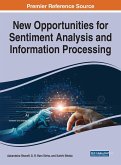 New Opportunities for Sentiment Analysis and Information Processing