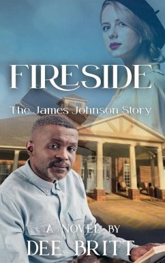 Fireside: The James Johnson Story - Britt, Dee