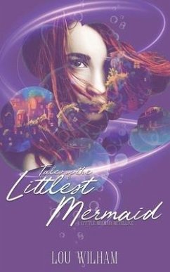 Tales of the Littlest Mermaid - Wilham, Lou