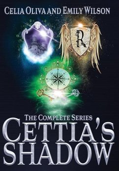 The Complete Cettia's Shadow Series - Wilson, Emily; Oliva, Celia Celia