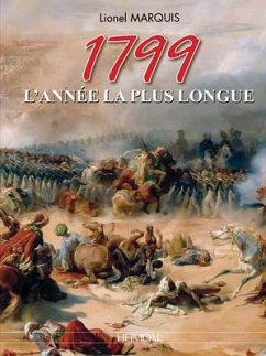 1799: L'Année La Plus Longue - Marquis, Lionel