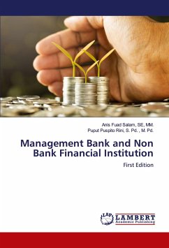 Management Bank and Non Bank Financial Institution - Salam, SE, MM., Anis Fuad;Rini, S. Pd. , M. Pd., Puput Puspito