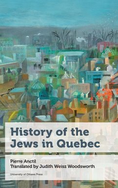 History of the Jews in Quebec - Anctil, Pierre