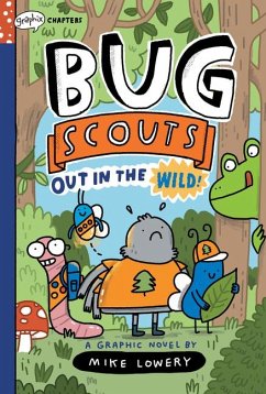 Out in the Wild!: A Graphix Chapters Book (Bug Scouts #1) - Lowery, Mike