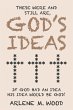 These Were and Still Are God's Ideas - Bild 1