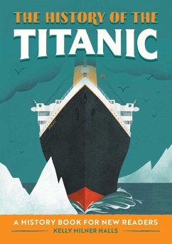 The History of the Titanic - Halls, Kelly Milner