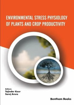 Environmental Stress Physiology of Plants and Crop Productivity - Arora, Saroj; Kaur, Tajinder