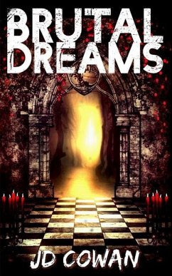 Brutal Dreams - Cowan, J. D.