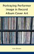 Portraying Performer Image in Record... - Bild 1