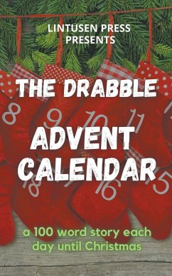The Drabble Advent Calendar - Parchewsky, Carol; Bird, Shawn L.; Reynolds, Tim