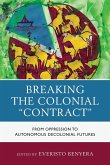 Breaking the Colonial &quote;Contract&quote;