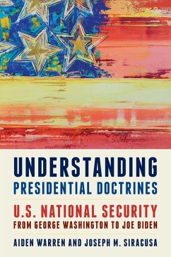 Understanding Presidential Doctrines - Warren, Aiden; Siracusa, Joseph M.