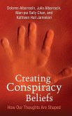 Creating Conspiracy Beliefs