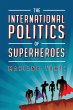 International Politics of Superheroes - Bild 1