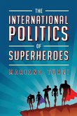 The International Politics of Superheroes