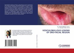 VESICULOBULLOUS LESIONS OF ORO-FACIAL REGION - Madhavan, B.D.S., Dr. Priyanka;Prabhu, M.D.S, Dr. Vishnudas