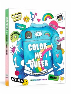 Color Me Queer: The LGBTQ+ Coloring and Activity Book - Gift, Potter; Khullar, Ash