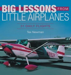 Big Lessons from Little Airplanes - Newman, Tex