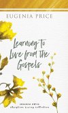 Learning to Live From the Gospels