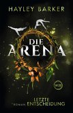 Letzte Entscheidung / Die Arena Bd.2 (Mängelexemplar)