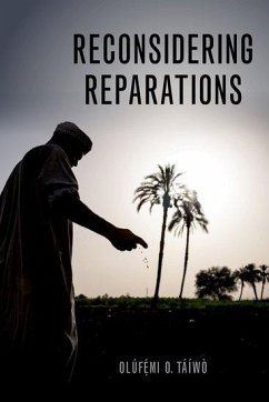 Reconsidering Reparations - Taiwo, Olufemi O. (Associate Professor of Philosophy, Associate Prof