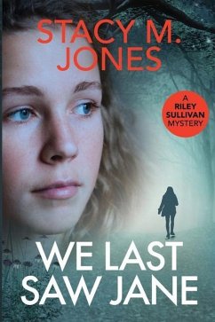 We Last Saw Jane - Jones, Stacy M.