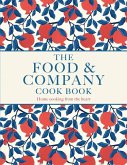 Food and Company: Home Cooking from the Heart