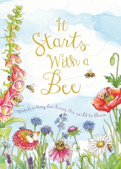 It Starts with a Bee - Words & Pictures