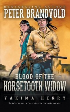Blood of the Horsetooth Widow: A Western Fiction Classic - Brandvold, Peter