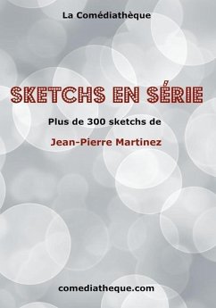 Sketchs en Série - Martinez, Jean-Pierre