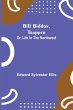 Bill Biddon, Trapper; Or, Life In The... - Bild 1