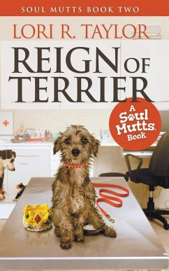 Reign of Terrier - Taylor, Lori R.