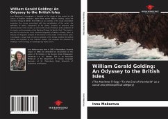 William Gerald Golding: An Odyssey to the British Isles - Makarova, Inna