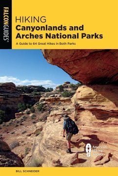 Hiking Canyonlands and Arches National Parks - Schneider, Bill