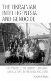 The Ukrainian Intelligentsia and Genocide