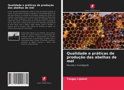 Qualidade e práticas de produção das abelhas de mel - Lijalem, Tsegay