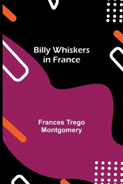 Billy Whiskers in France - Trego Montgomery, Frances