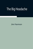 The Big Headache