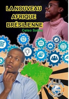 LA NOUVEAU AFRIQUE BRÉSILIENNE - Celso Salles - Salles, Celso