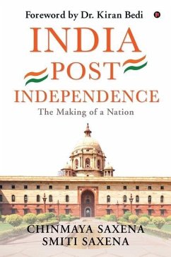 Cover India Post Independence: India Post Independence: The Making of a Nation (For UPSC Civil Services & Competitive Examinations)