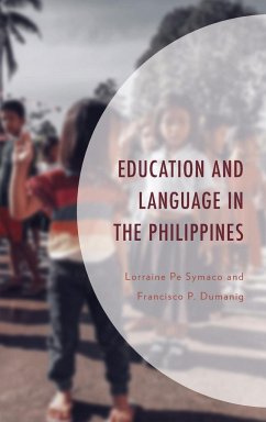 Education and Language in the Philippines - Symaco, Lorraine Pe; Dumanig, Francisco P.