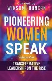 Pioneering Women Speak: Transformative Leadership on the Rise