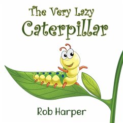 The Very Lazy Caterpillar - Harper, Robert