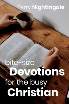 Bite-size Devotions for the Busy Christian - Nightingale, Terry