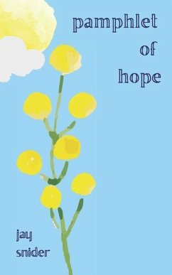 Pamphlet of Hope - Snider, Jay