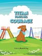Titan Finds His Courage - Bild 1