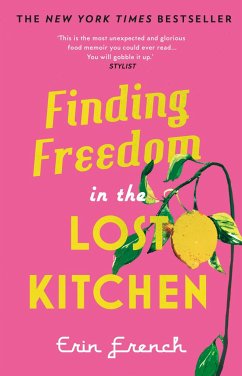Finding Freedom in the Lost Kitchen - French, Erin