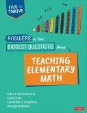 Answers to Your Biggest Questions about Teaching Elementary Math