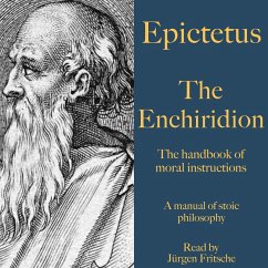 Epictetus: The Enchiridion – The handbook of moral instructions (MP3-Download) - Epictetus
